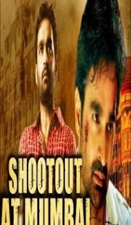 Shootout at Mumbai (2018) South Indian Hindi Dubbed Movie poster