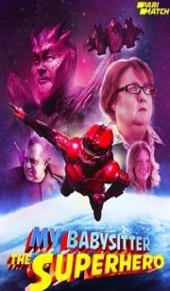 My Babysitter the Super Hero (2022) Hindi Dubbed poster
