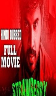 Strawberry (2019) South Indian Hindi Dubbed Movie poster