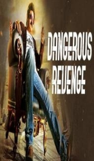 Dangerous Revenge (2018) South Indian Hindi Dubbed Movie poster