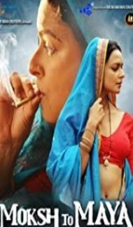 Moksh To Maya (2019) Hindi Movie poster