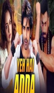 Yeh Hai Adda (2019) South Indian Hindi Dubbed Movie poster