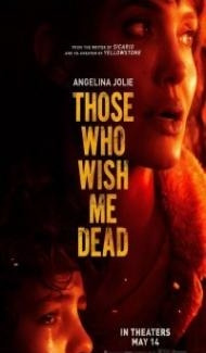 Those Who Wish Me Dead (2021) English Movie poster