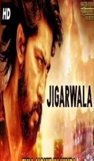 Jigarwala (2019) South Indian Hindi Dubbed Movie poster