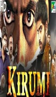 Kirumi (2019) South Indian Hindi Dubbed Movie poster