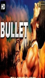 BULLET (2018) South Indian Hindi Dubbed Movie poster