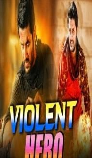Violent Hero (2018) South Indian Hindi Dubbed Movie poster