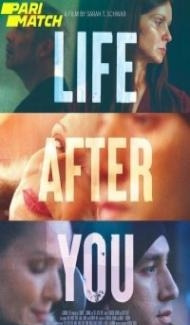 Life After You (2022) Hindi Dubbed poster