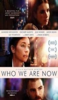 Who We Are Now (2018) English Movie poster