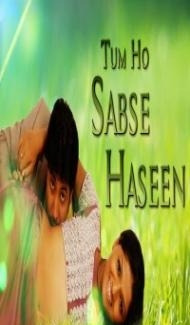 Tum Ho Sabse Haseen (2018) South Indian Hindi Dubbed Movie poster
