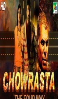 Chowrasta The Four Way (2019) South Indian Hindi Dubbed Movie poster