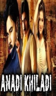 Anadi Khiladi (2018) South Indian Hindi Dubbed Movie poster
