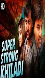 Super Strong Khiladi (2020) South Indian Hindi Dubbed Movie poster