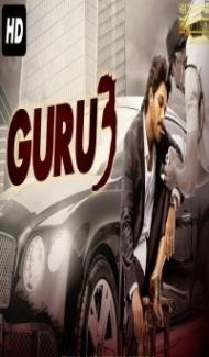 GURU 3 (2019) South Indian Hindi Dubbed Movie poster