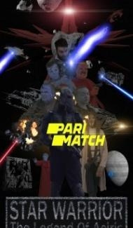 Star Warrior The Legend of Aciris (2021) Hindi Dubbed poster
