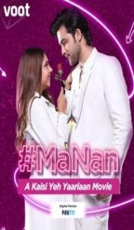 MaNan A Kaisi Yeh Yaariyan Movie (2022) Hindi Movie poster