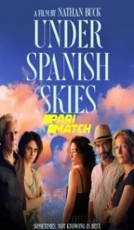 Under Spanish Skies (2022) Hindi Dubbed poster