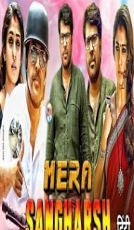 Mera Sangharsh (2020) South Indian Hindi Dubbed Movie poster