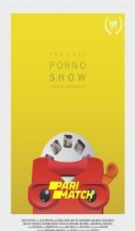 The Last Porno Show (2019) Hindi Dubbed poster