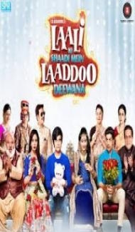 Laali Ki Shaadi Mein Laaddoo Deewana (2017) Hindi Movie poster