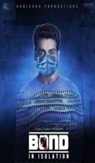 Bond In Isolation (2021) Hindi Movie poster