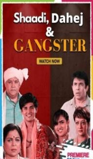 Shaadi Dahej And Gangster (2021) Hindi Movie poster
