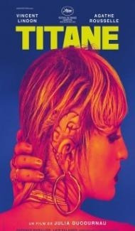 Titane (2021) French Movie poster