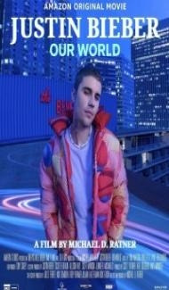 Justin Bieber Our World (2021) English Movie poster