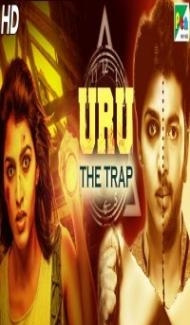 Uru The Trap (2020) South Indian Hindi Dubbed Movie poster
