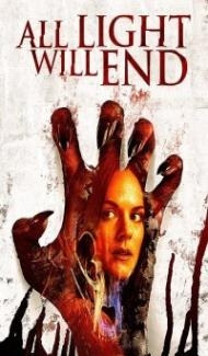 All Light Will End (2018) English Movie poster