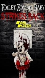 Toilet Zombie Baby Strikes Back (2021) Hindi Dubbed poster