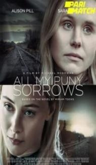 All My Puny Sorrows (2021) Hindi Dubbed poster