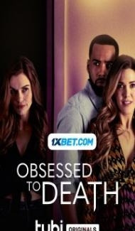 Obsessed to Death (2022) Hindi Dubbed poster
